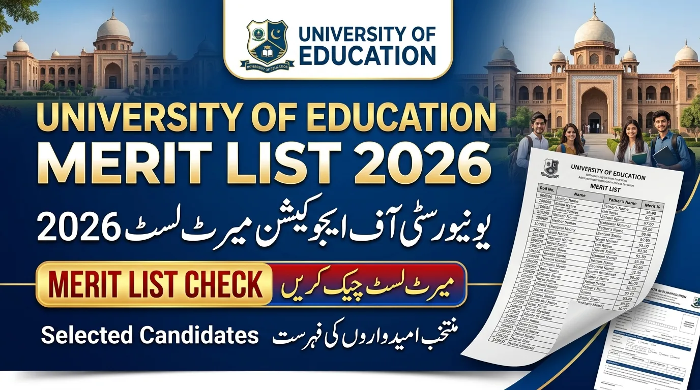 University of Education Merit List 2026 BS B.Ed PGD