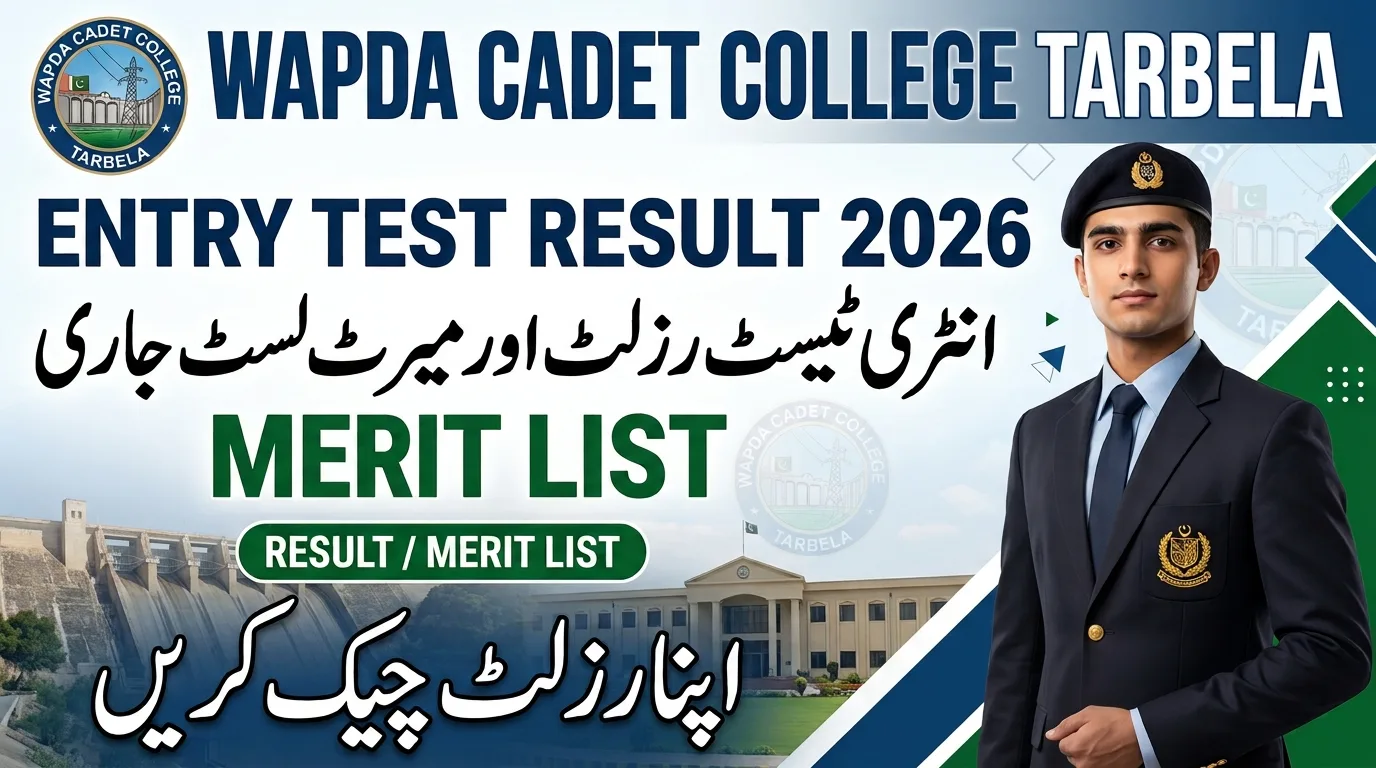 WAPDA Cadet College Tarbela Entry Test Result Class XI Merit List